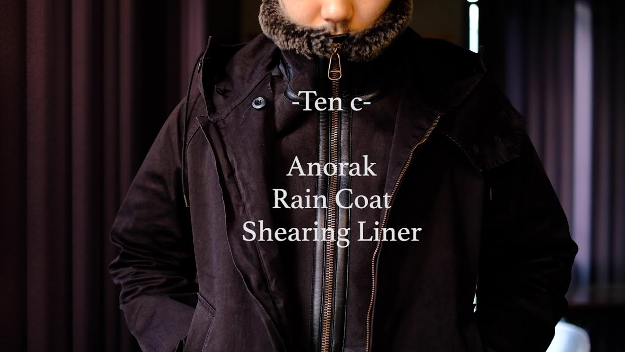【Ten c】 Anorak / Rain Coat / Shearing Liner