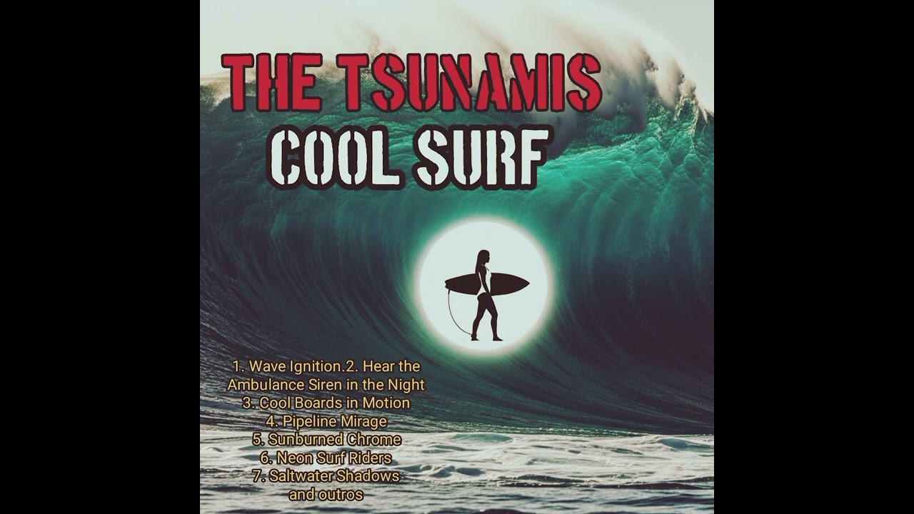 The tsunamis-Hear the Ambulance Siren in the Night 