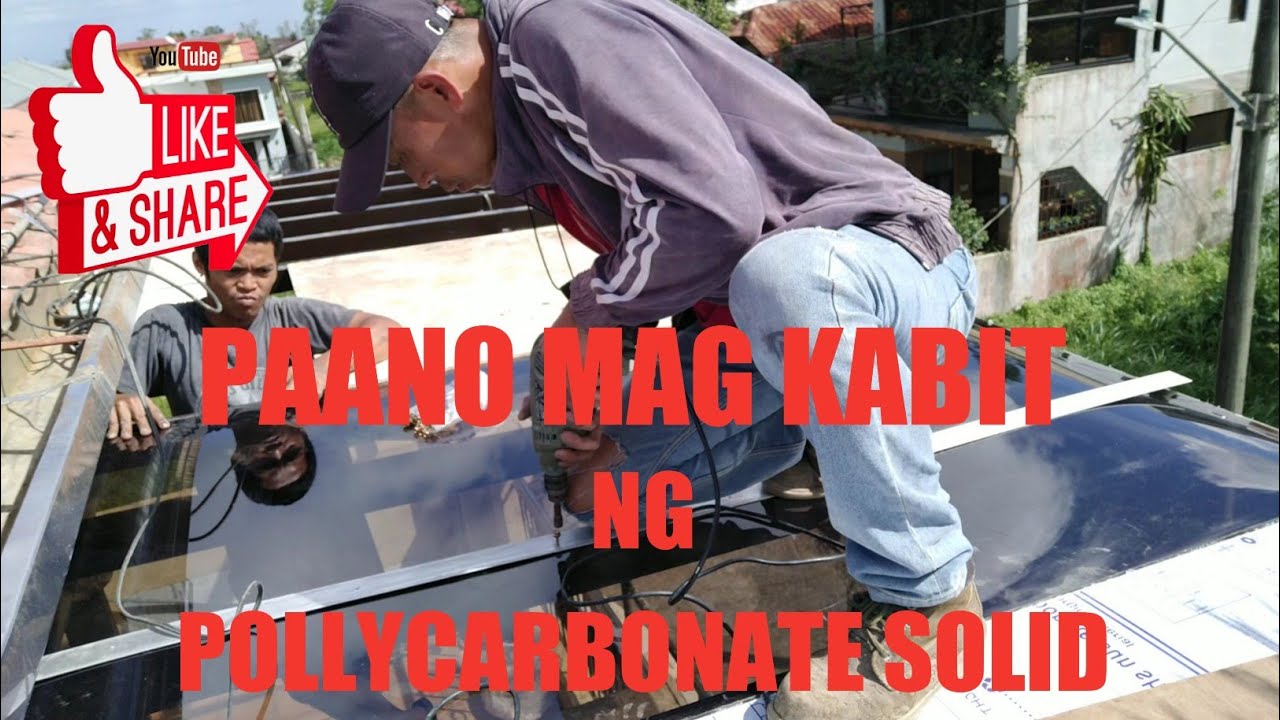PAANO MAG KABIT NG POLYCARBONATE SOLID