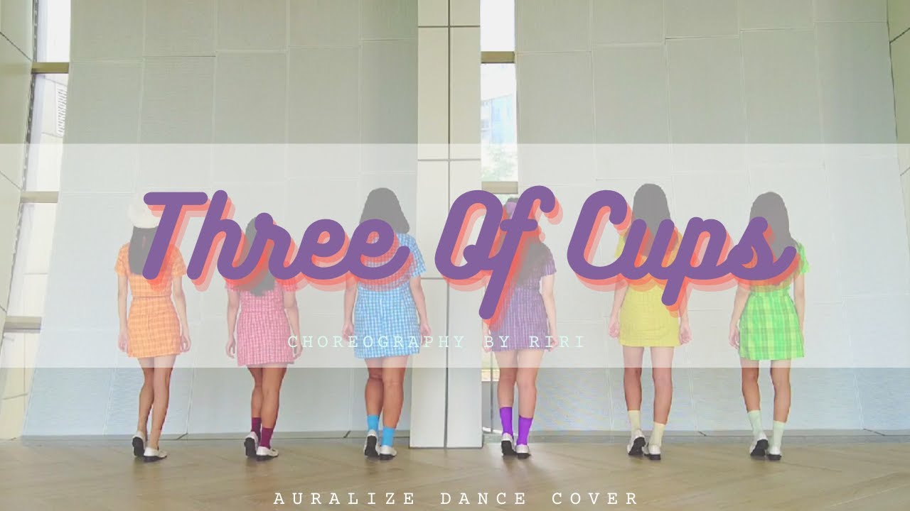 여자친구(GFRIEND) _ Three of Cups Dance Cover by AURALIZE (아우라라이즈) Choreography by RIRI
