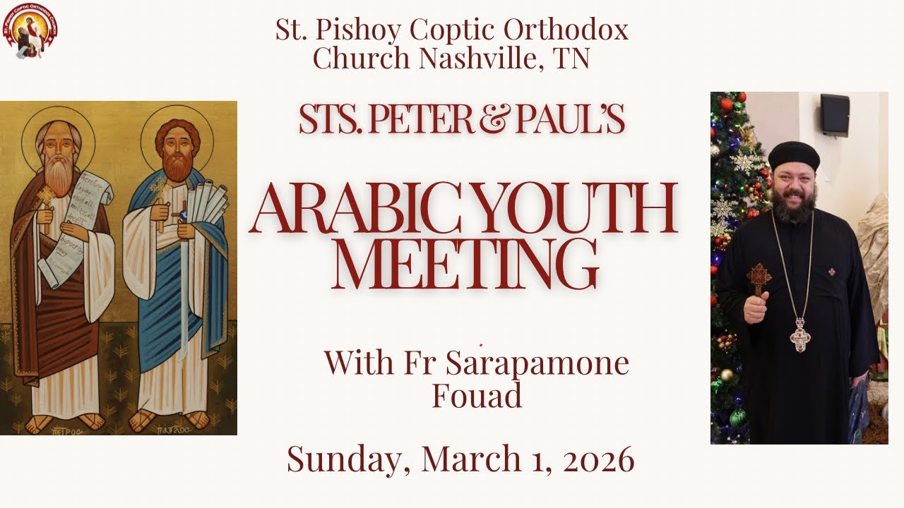 Arabic Youth Meeting w/ Fr Sarapamone 3/1/26