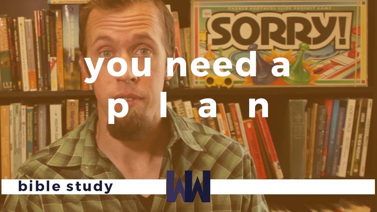 What Does The Bible Say About Planning | You Need A Plan
