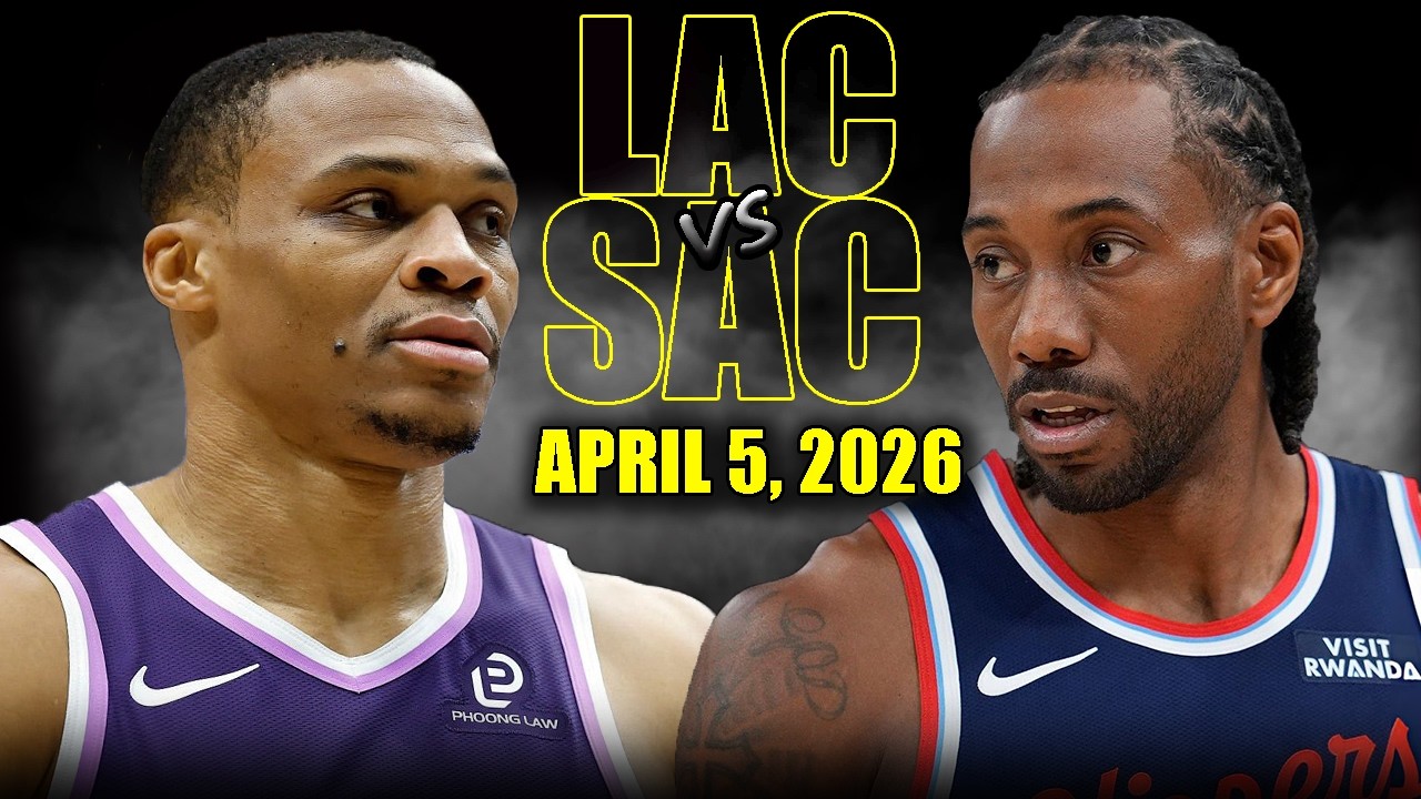 Los Angeles Clippers vs Sacramento Kings Full Game Highlights &ndash; April 5, 2026 | NBA Season