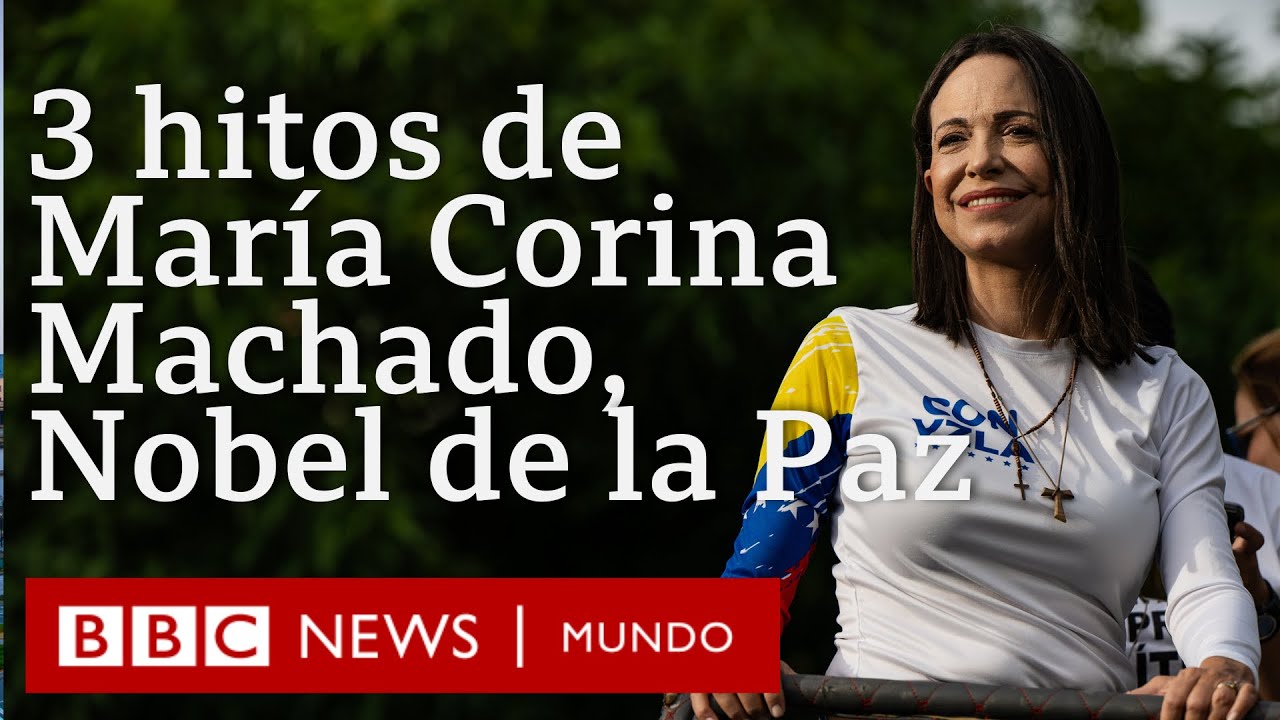 3 hitos de la vida política de María Corina Machado, Nobel de la Paz 2025