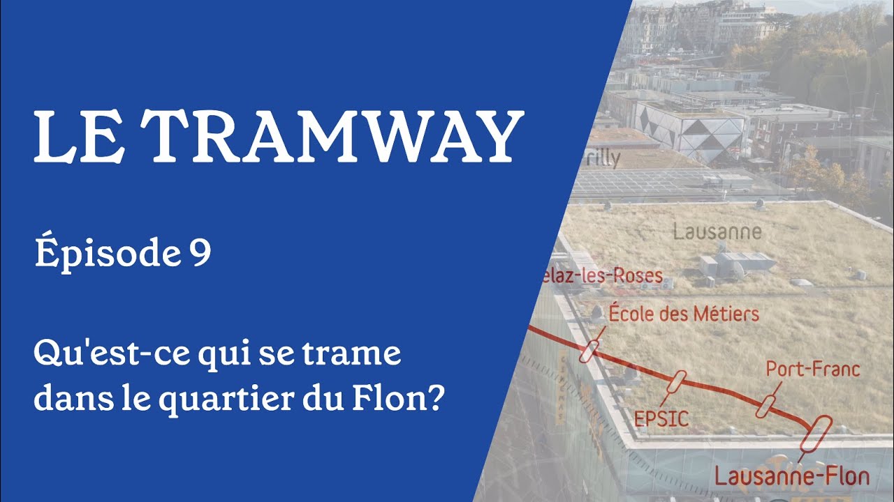 Qu'est-ce qui se trame dans le Quartier du Flon ?