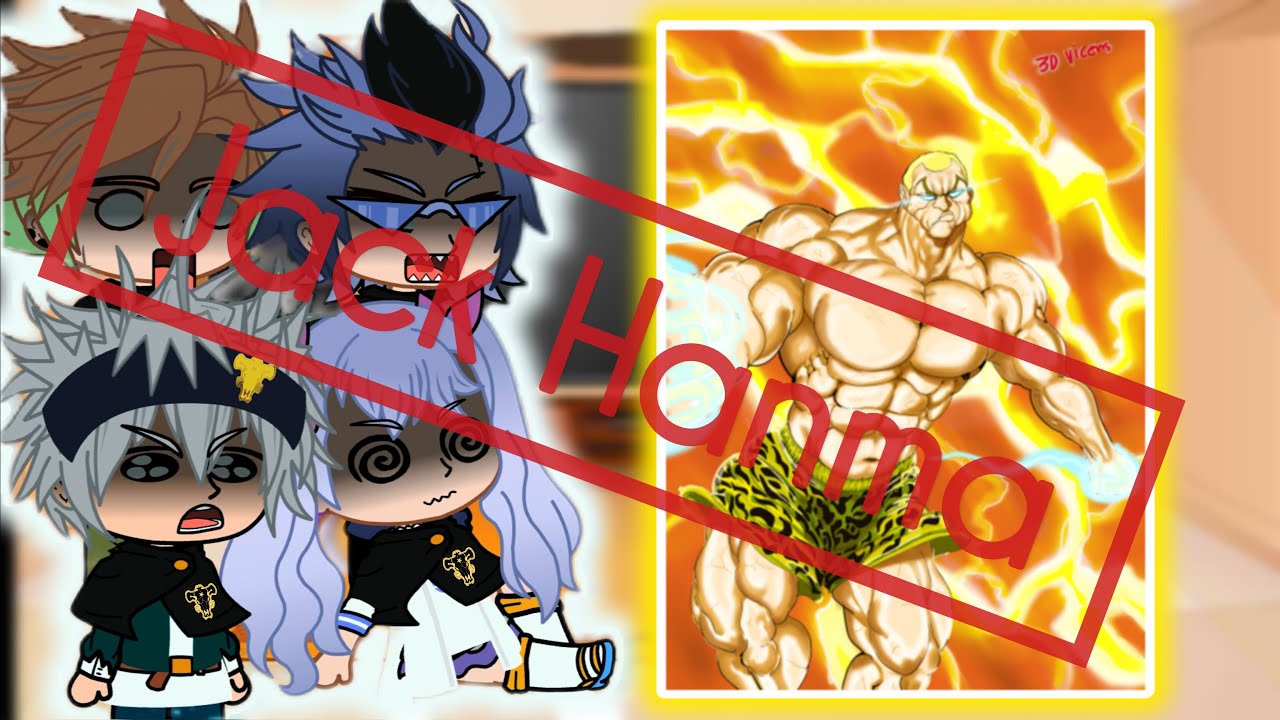 🍀Black Clover☘️ React to Jack Hanma || Baki Hanma: Son of Ogre || SEASON 2 | Gacha react