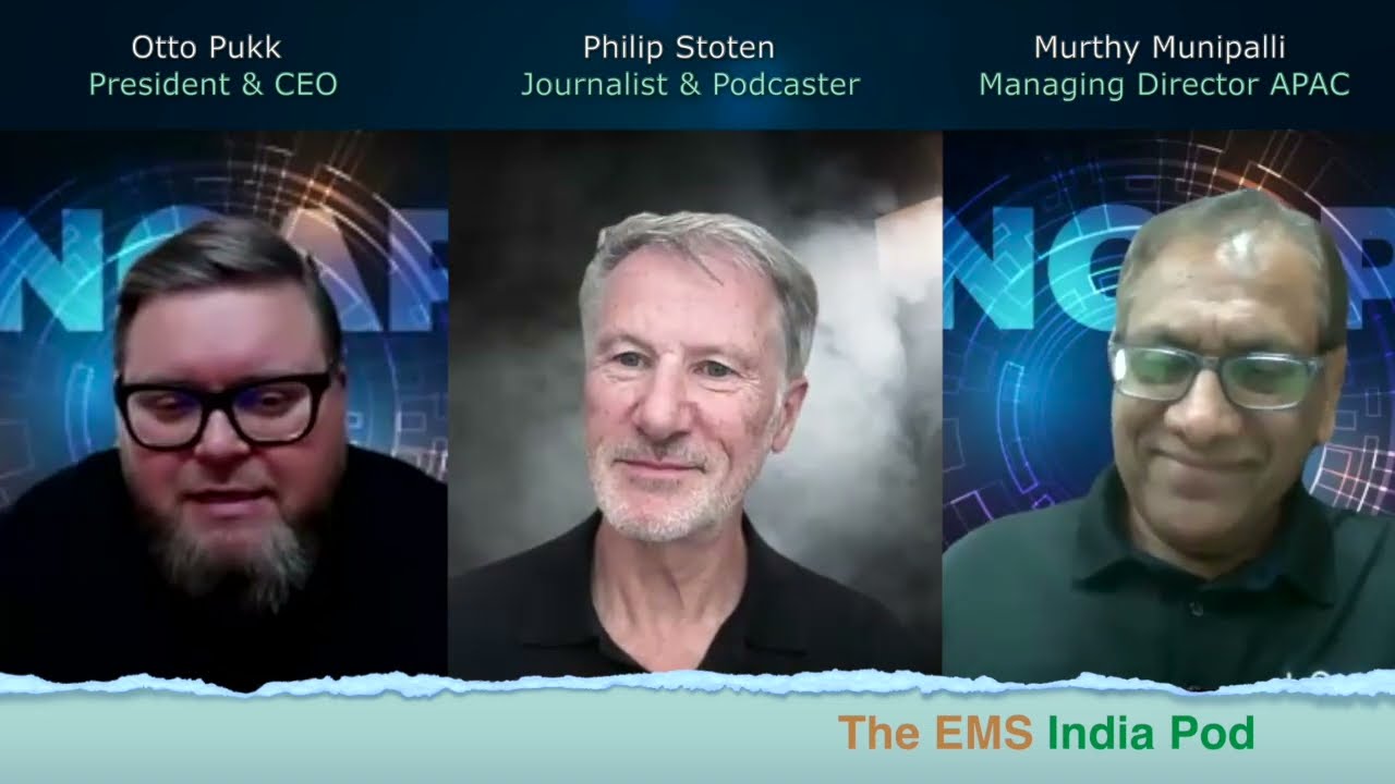 The EMS India Pod with InCap: India Is Not A Low-Cost Manufacturing Bet, It's So Much More