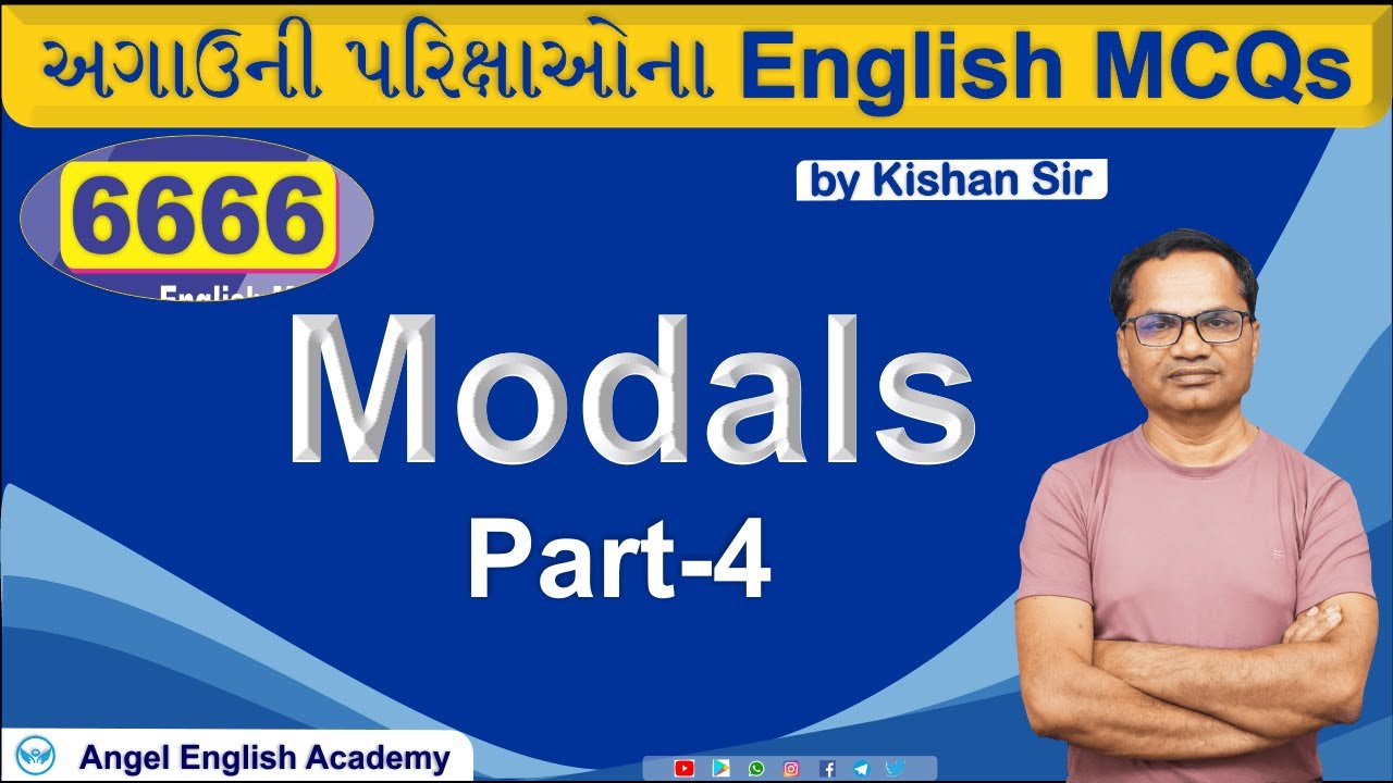 Modals | Part-4 | 6666 English MCQs Book માંથી | by Kishan sir | Angel English Academy