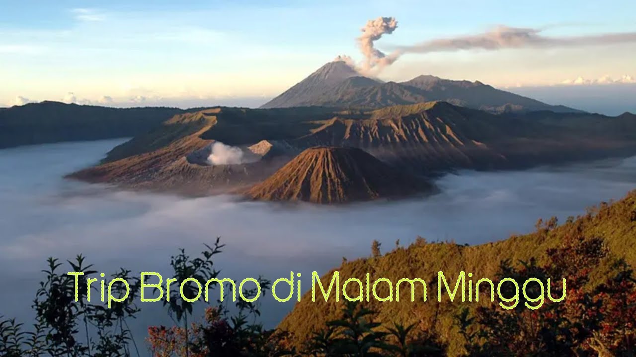 Trip Bromo 🏔 Malam Minggu