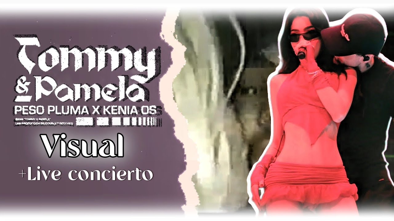 Peso Pluma, Kenia OS - TOMMY & PAMELA  By Evolución (Live + Visual from Exodo Tour )
