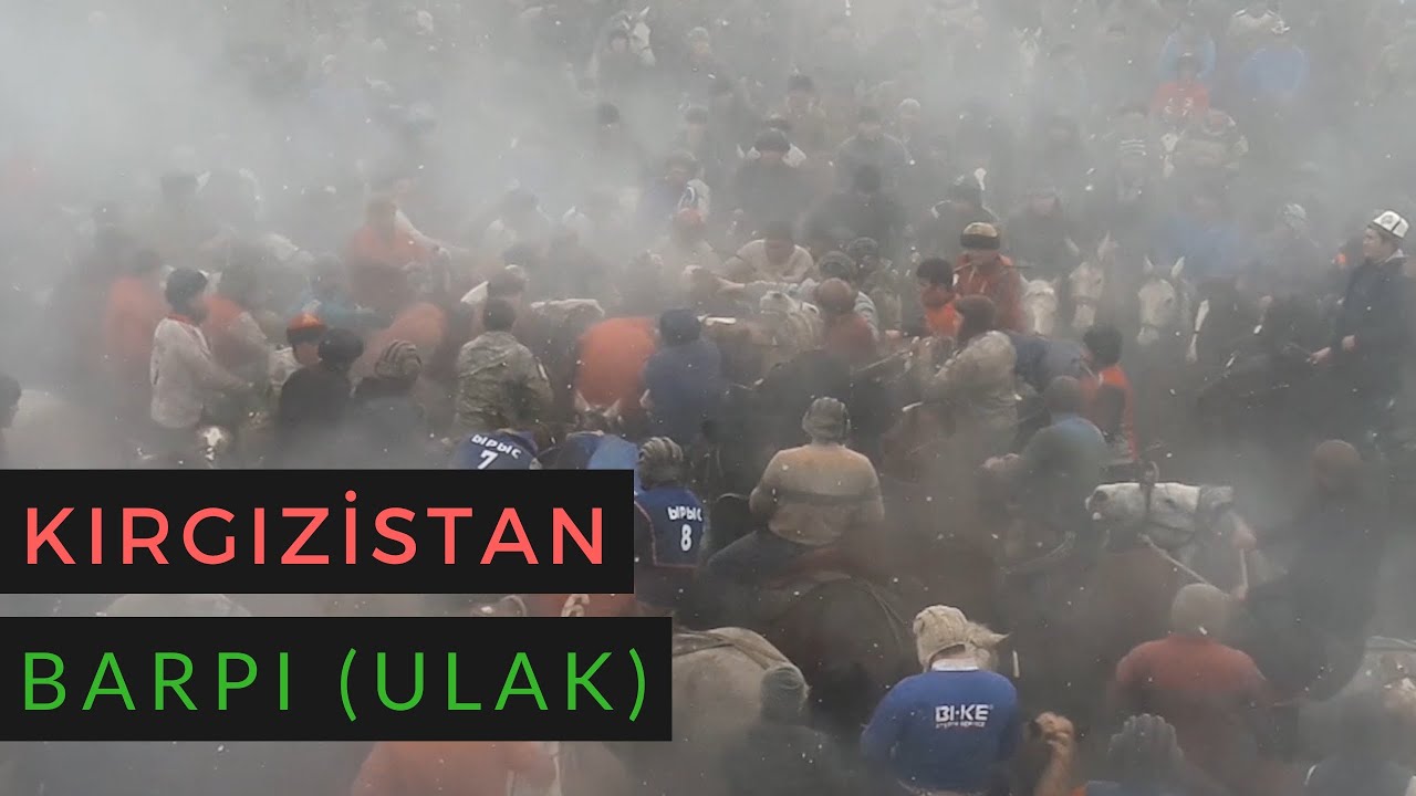 Kırgızistan Barpı (Ulak)