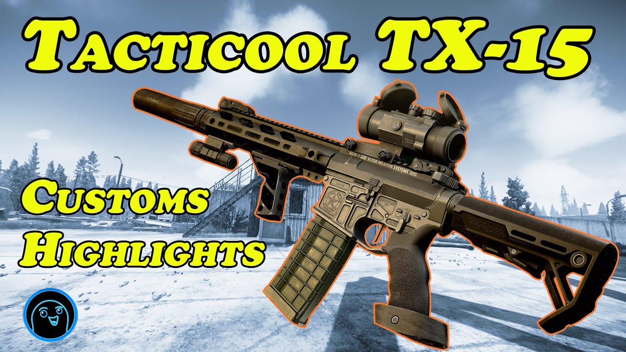 Tacticool TX-15 - Highlights EP5 - Escape from Tarkov.