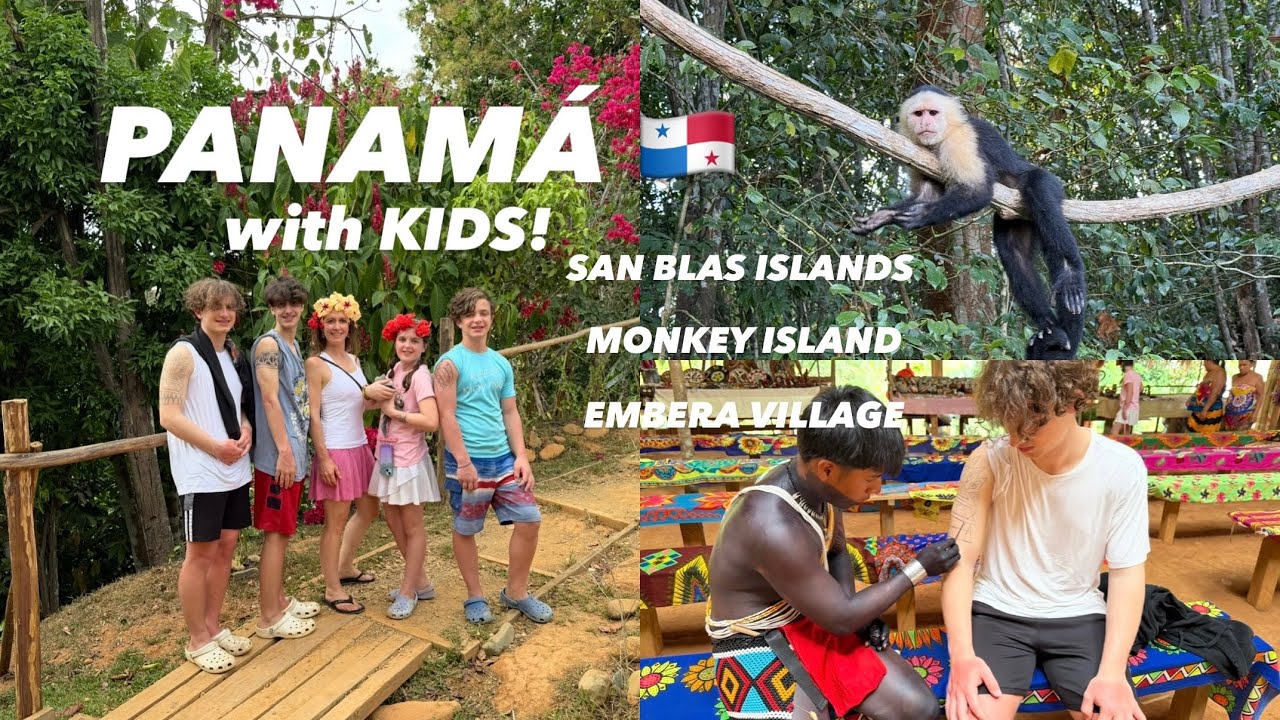 PANAMÀ 🇵🇦 with kids: SAN BLAS ISLANDS, MONKEY ISLAND, Embera village