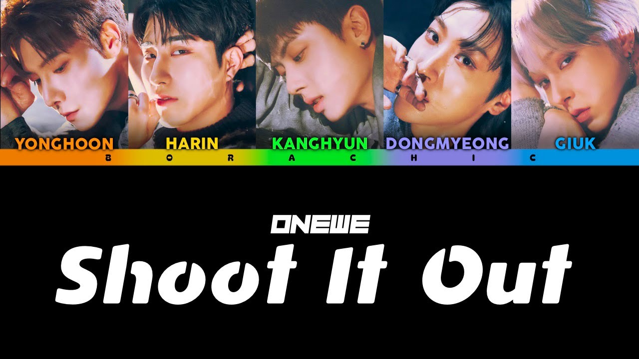 ONEWE (원위) ‘Shoot It Out’ Color coded lyrics [HAN/ROM/ENG]