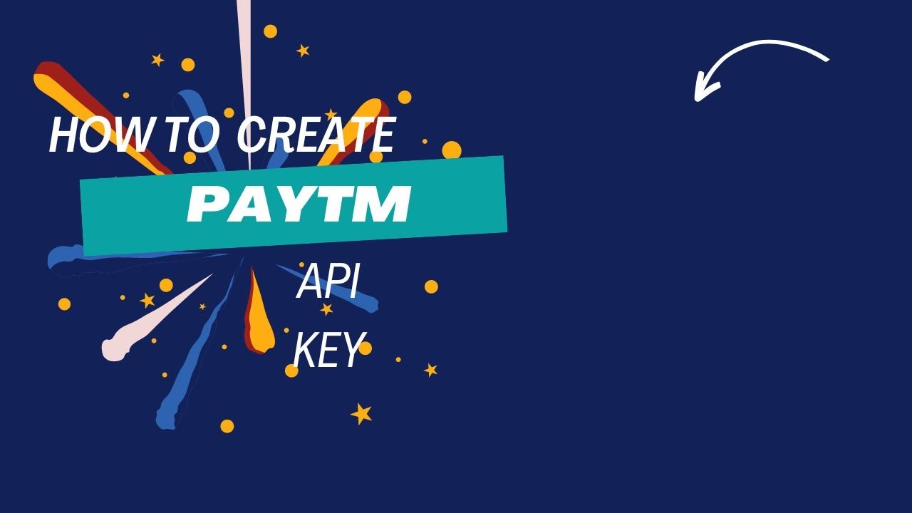 How to create PAYTM API key