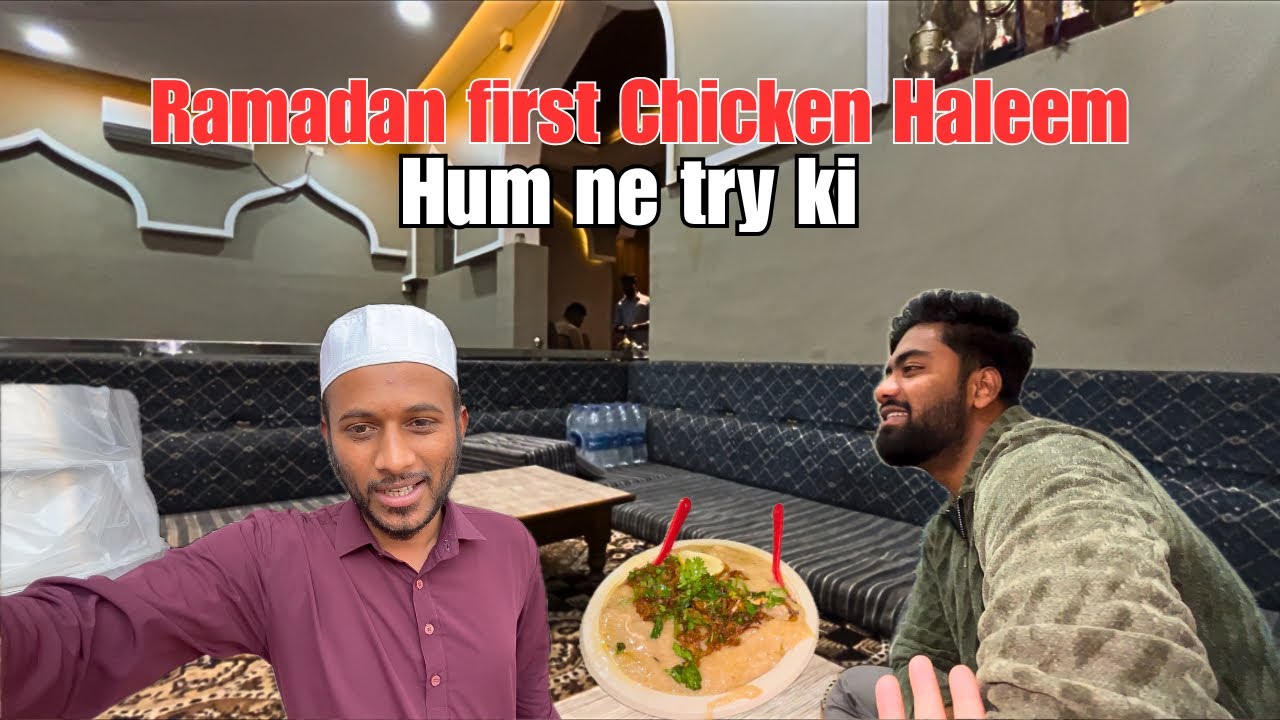 Ramadan Ki first chicken haleem hum ne try kiya | Sohail vlogs 