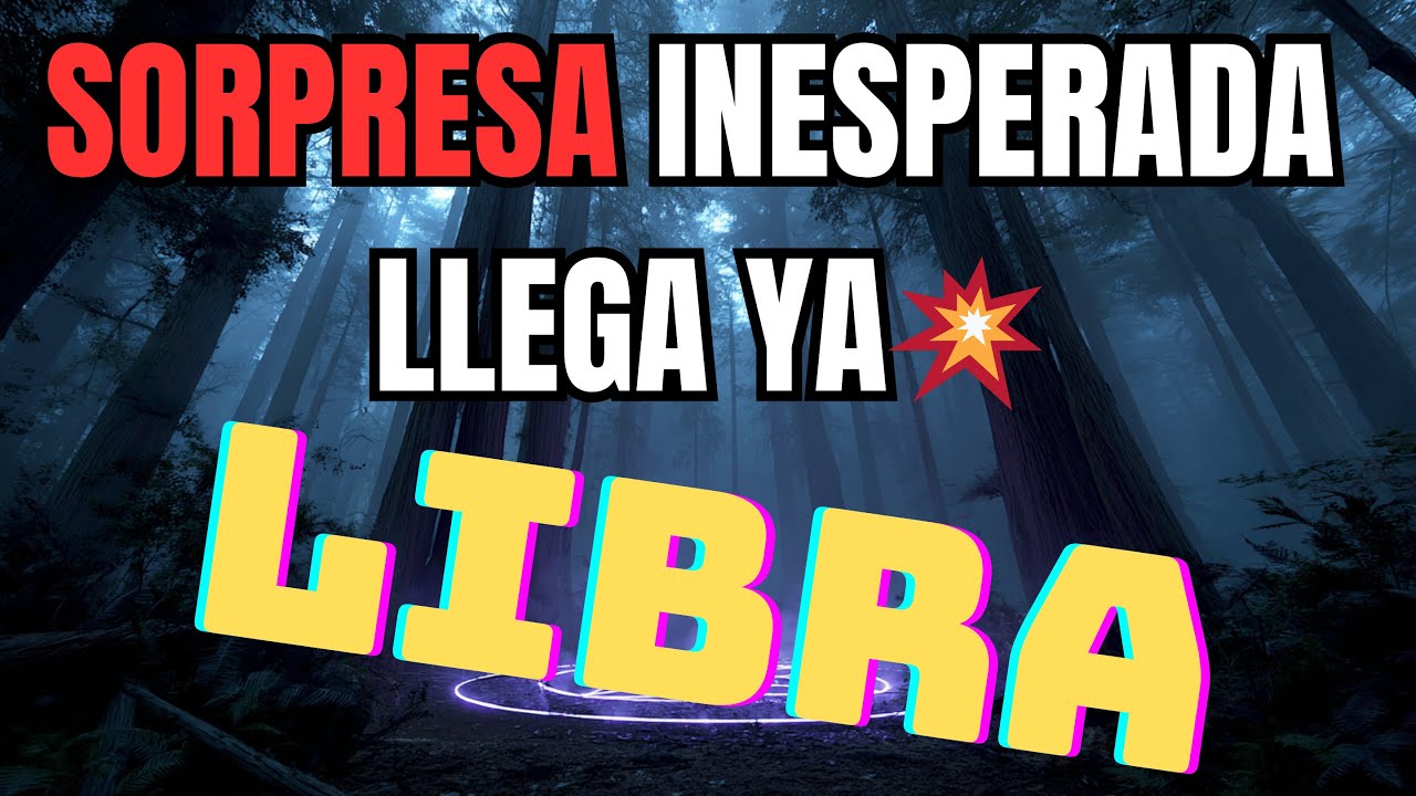 ♎ LIBRA SORPRESAS‼️ ALGO INESPERADO TE TRAE TODO, SERÁS LA ENVIDIA Y TU CAMINO TE LLEVA LEJOS ✨