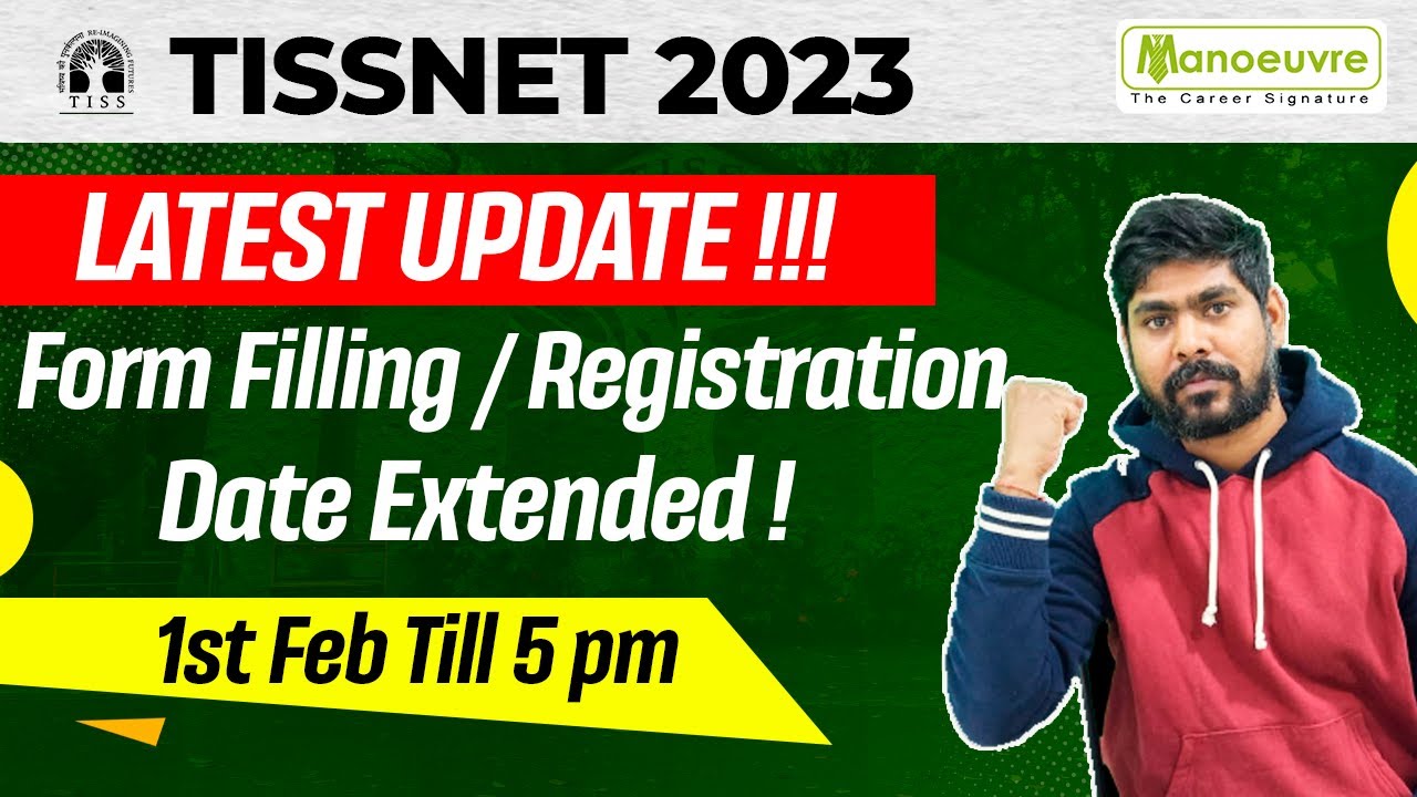 TISSNET 2023 - Latest Update | Form Filling / Registration Date Extended !! | Must Watch