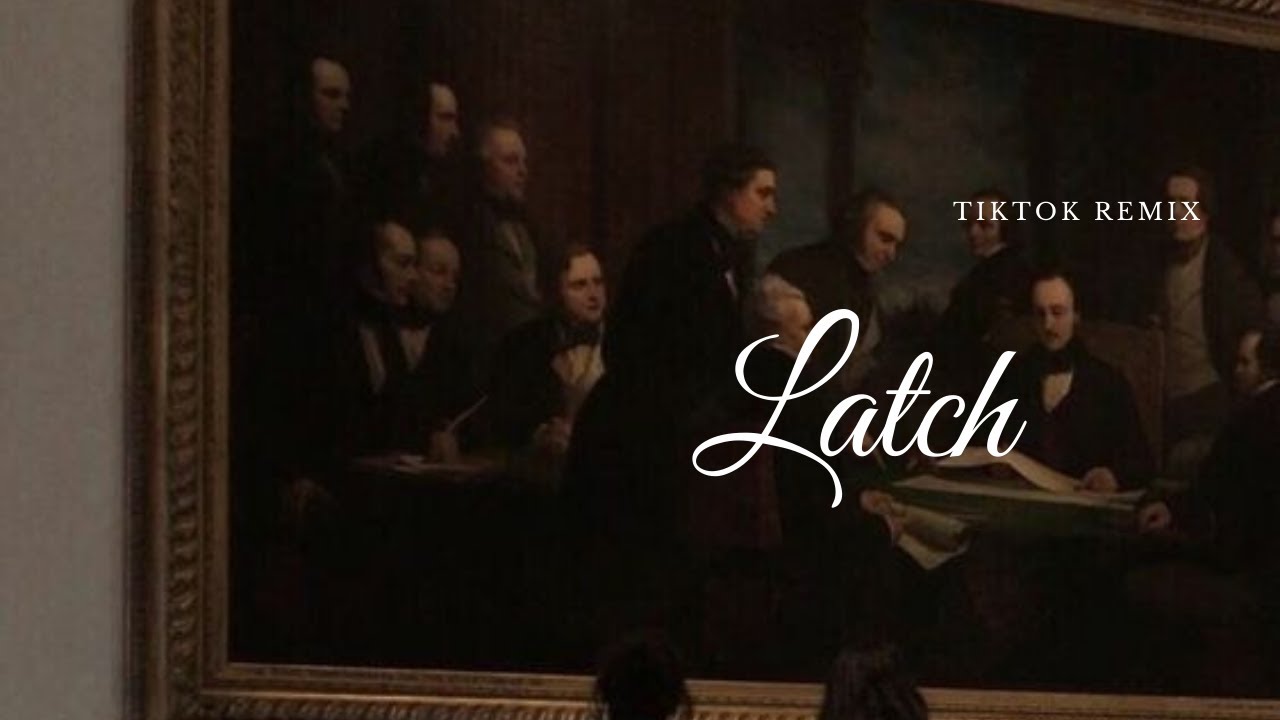 sam smith - latch (tiktok remix/version) | Slowed + Reverb
