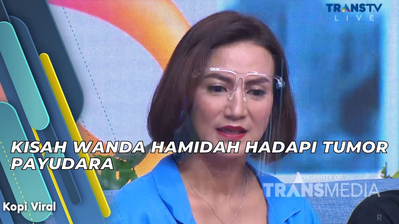 KISAH WANDA HAMIDAH HADAPI TUMOR PAYUDARA | KOPI VIRAL (17/6/21) P3