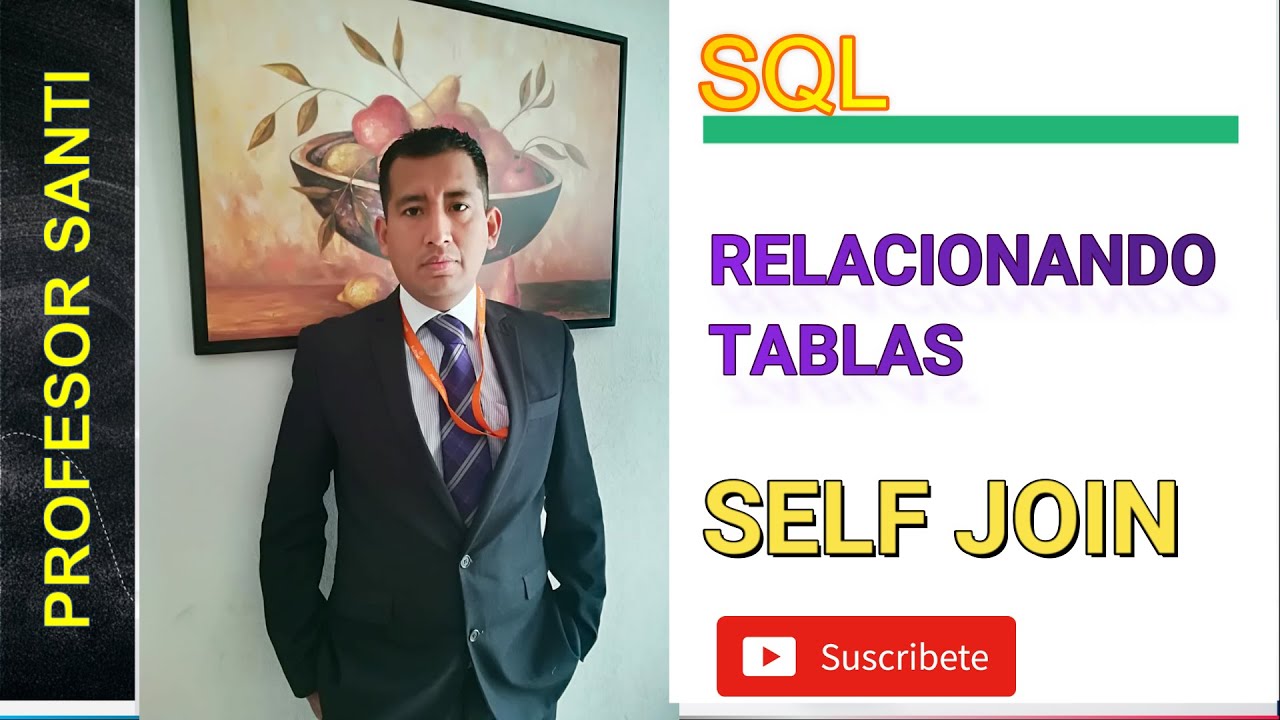 CURSO SQL | SQL RELACIONANDO TABLAS CON SELF JOIN