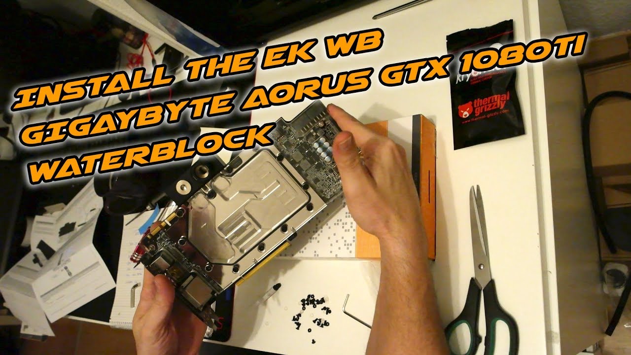 Install the EKWB GIGABYTE AORUS GTX 1080 Ti Waterblock