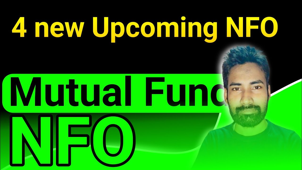 4 new Upcoming NFO mutual fund