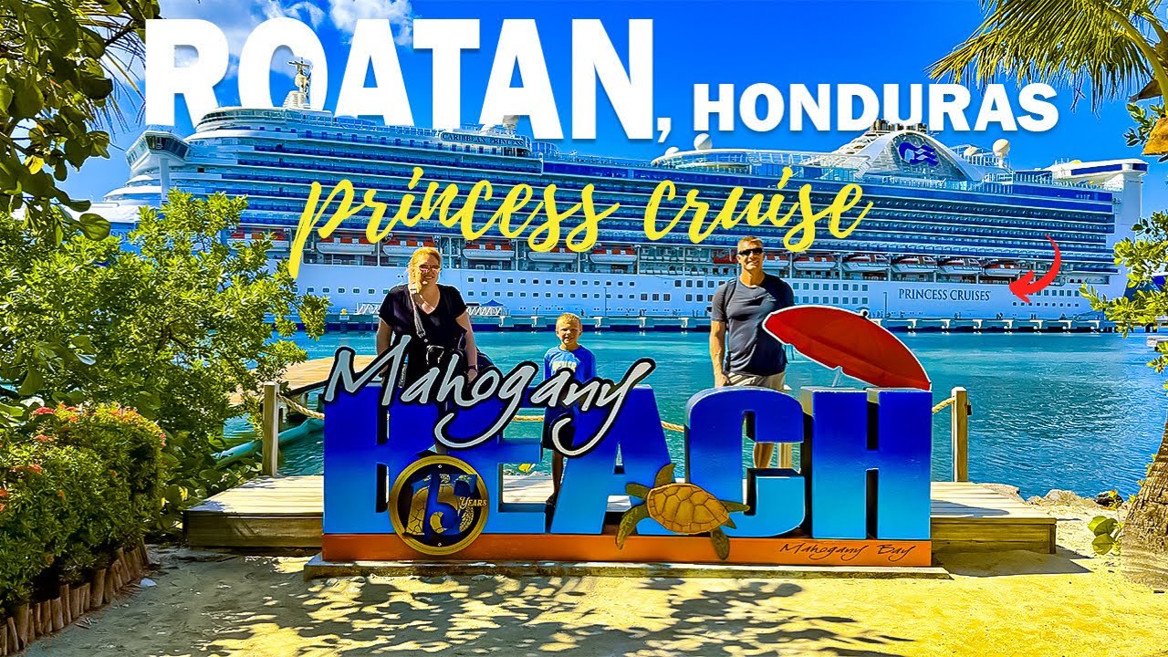 Круизный тур на корабле Regal Princess (остров Роатан, Гондурас) | Чем заняться на Роатане | Путе...