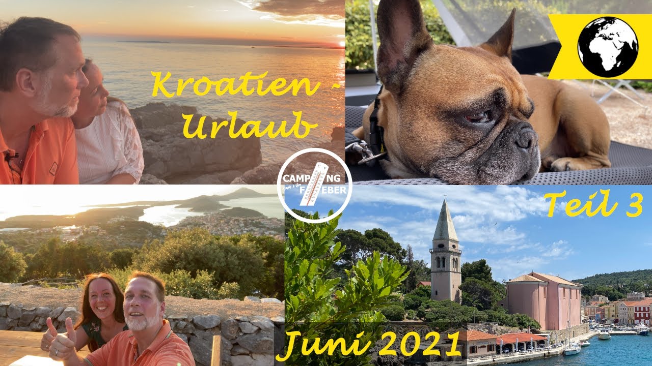 Kroatien 🇭🇷 Urlaub Juni 2021 | Teil 3 - unser Urlaub und Abschied von Kroatien