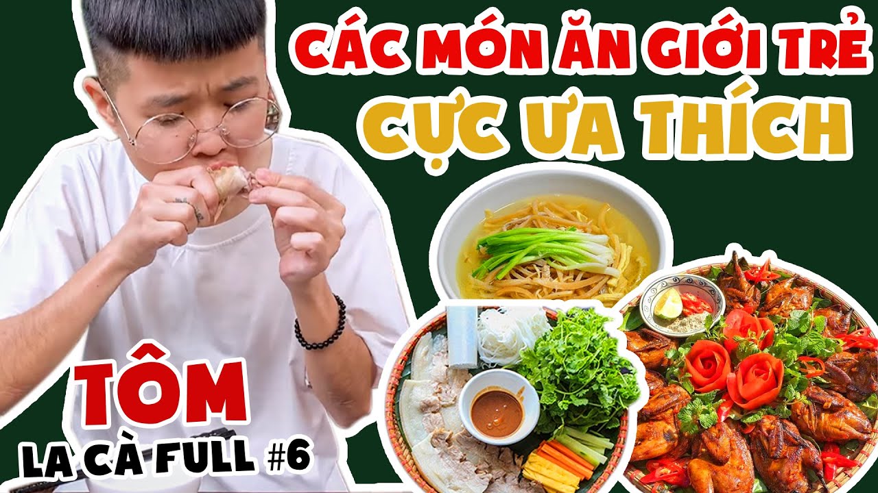 Tôm La Cà Tập Full #6: Tổng Hợp Tiktok Ẩm Thực Các Món Ăn Giới Trẻ Cực Ưa Thích