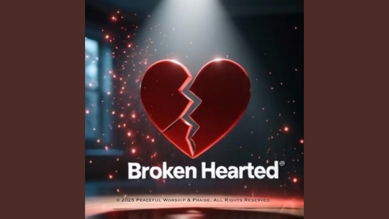 Broken Hearted