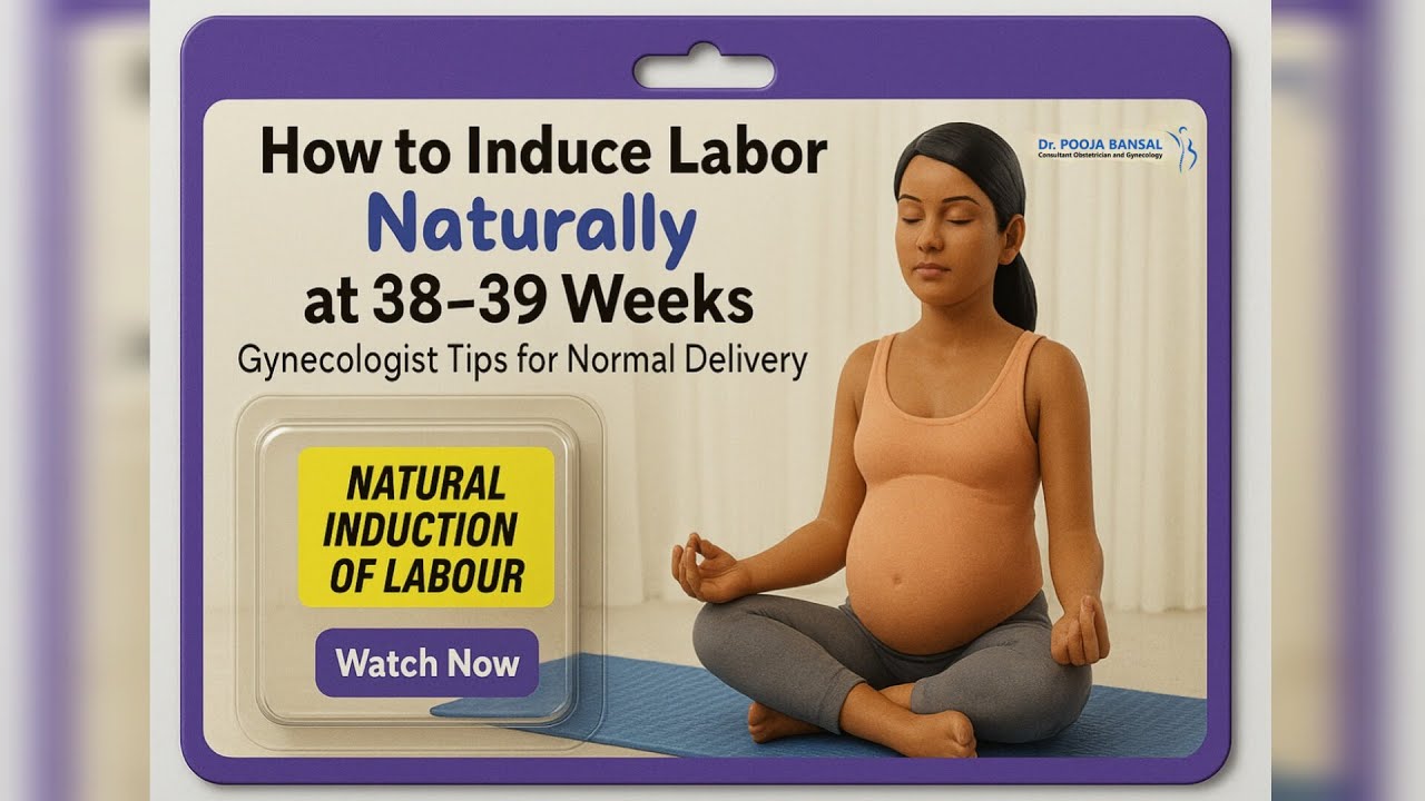 How to Induce Labor Naturally at 38–39 Weeks | Gynecologist Tips for Normal Delivery