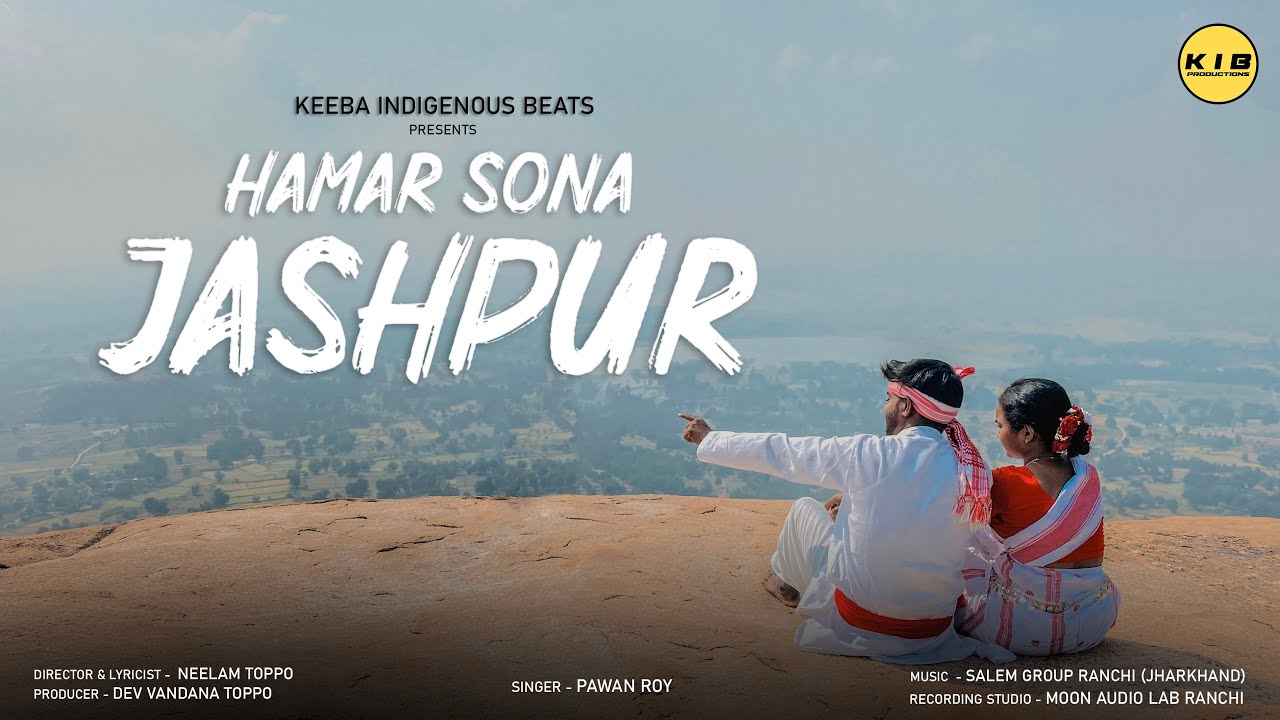HAMAR SONA JASHPUR || Lyricist - Neelam Toppo || Singer - Pawan Roy || Music - Salem Group, Ranchi