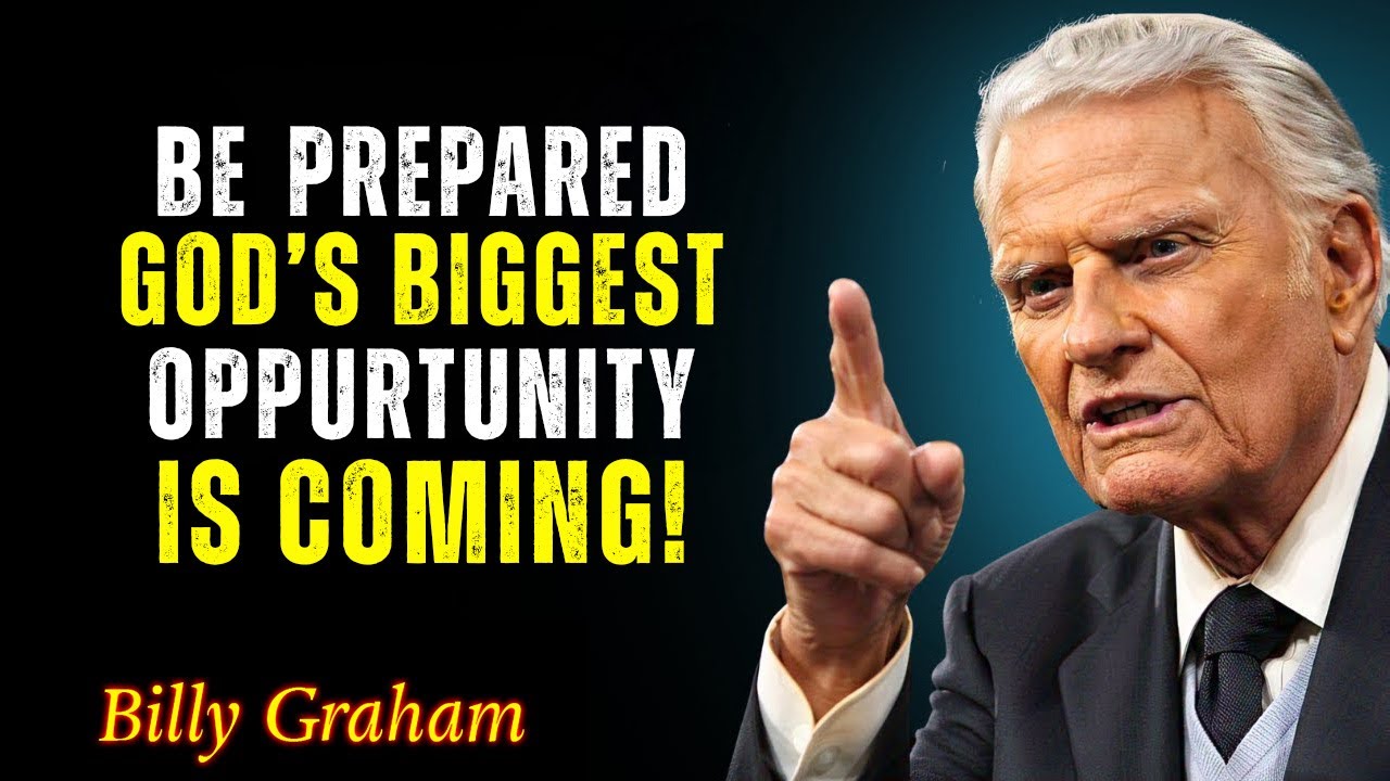 Get Ready for What God Is About to Do in Your Life! - Billy Graham