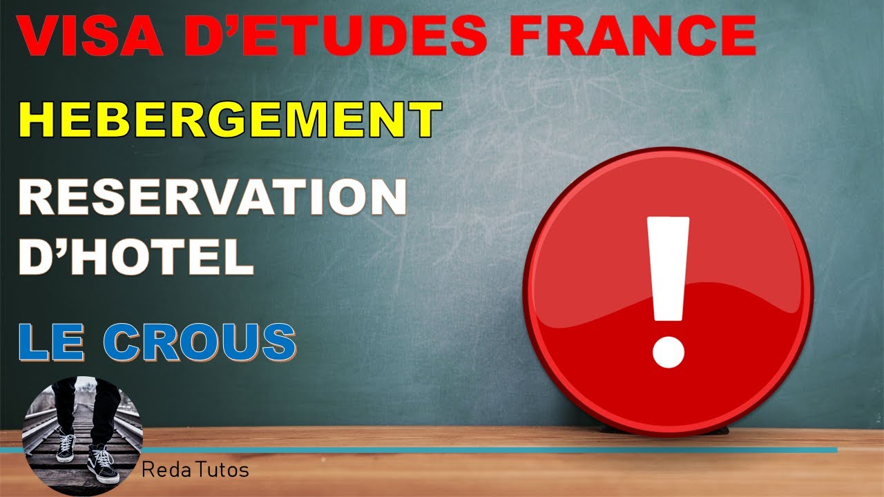 HEBERGEMENT ? CROUS ou RESERVATION D'HOTEL ????? visa d'&eacute;tudes France
