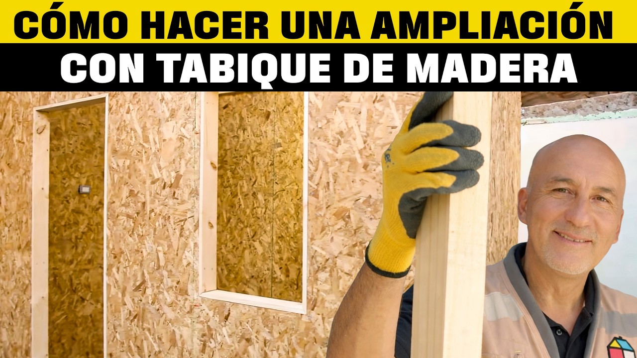 C&oacute;mo construir un tabique de madera para una ampliaci&oacute;n I En terreno