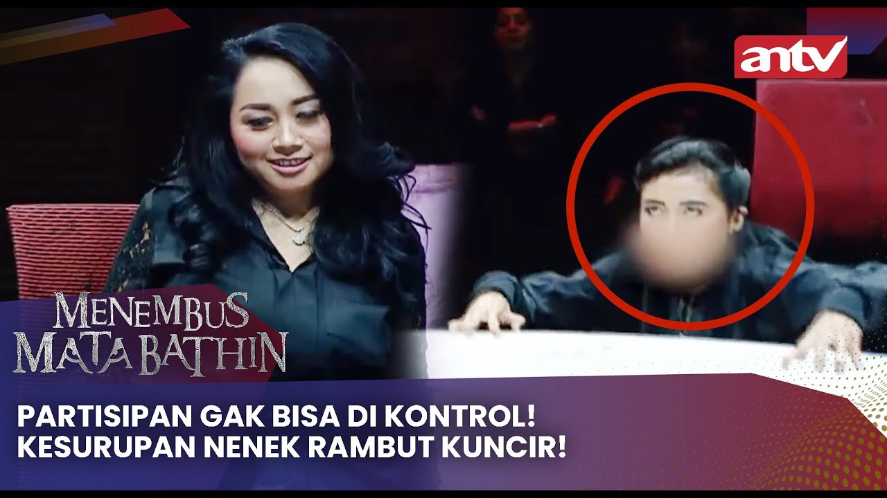 Partisipan Gak Terkontrol! Kesurupan Nenek Rambut Kuncir! | Menembus Mata Batin ANTV Eps 177 (1/4)
