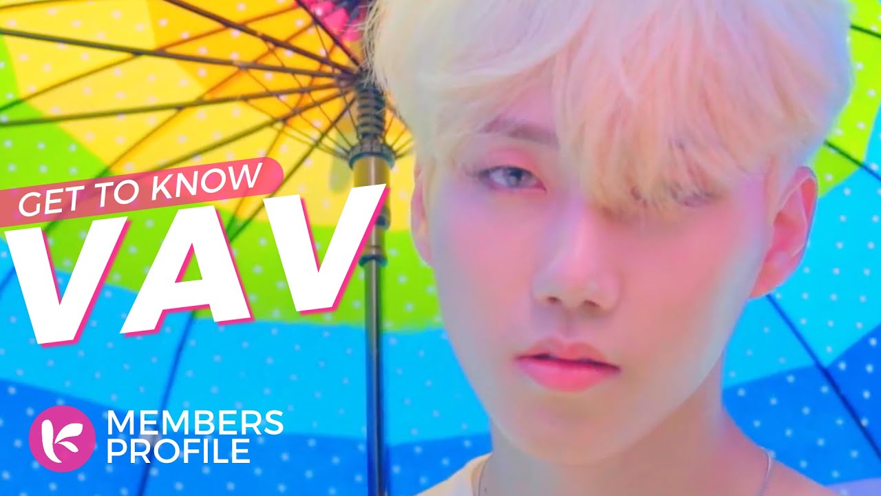 VAV (브이에이브이) Members Profile (Birth Names, Birth Dates, Positions etc..) [Get To Know K-Pop]