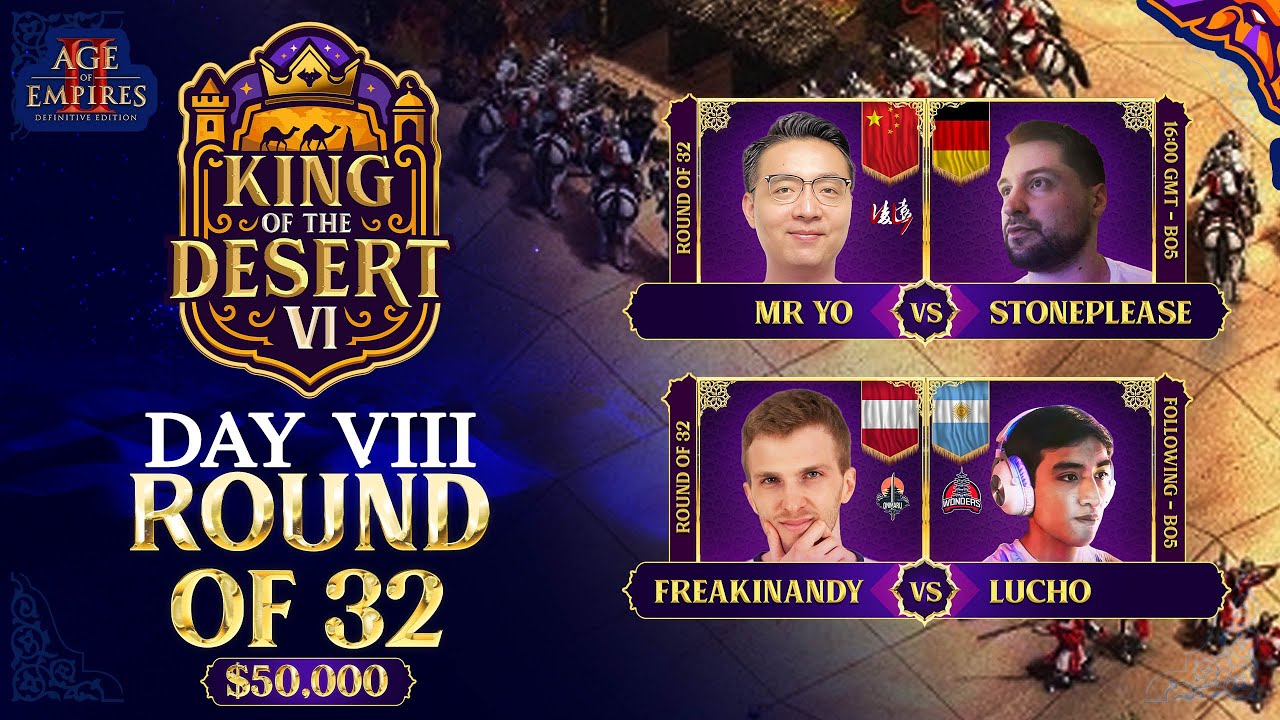 King of the Desert VI Round of 32 | MR.YO vs StonePlease | Andy vs Lucho
