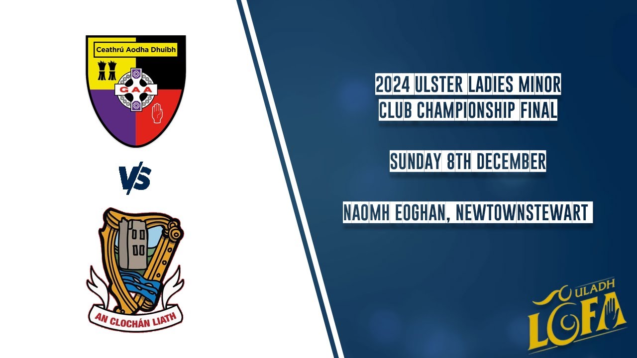 Carryduff vs An Clochan Liath - Ulster Ladies Minor Club Championship Final 2024 🏆