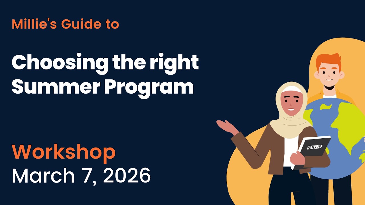 Millie's Guide to Choosing the right Summer Program