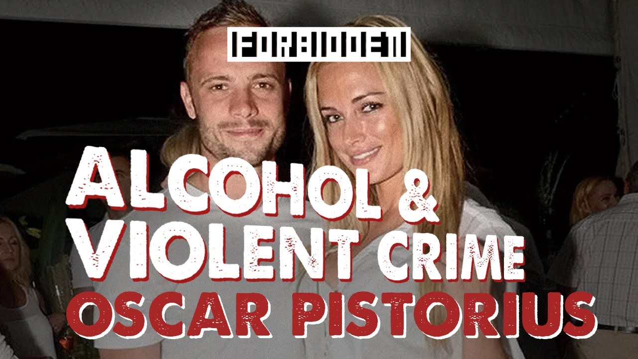 True Crime Breakdown: Alcohol and the Oscar Pistorius Case, PLUS 2026 Updates | Forbidden: Lush