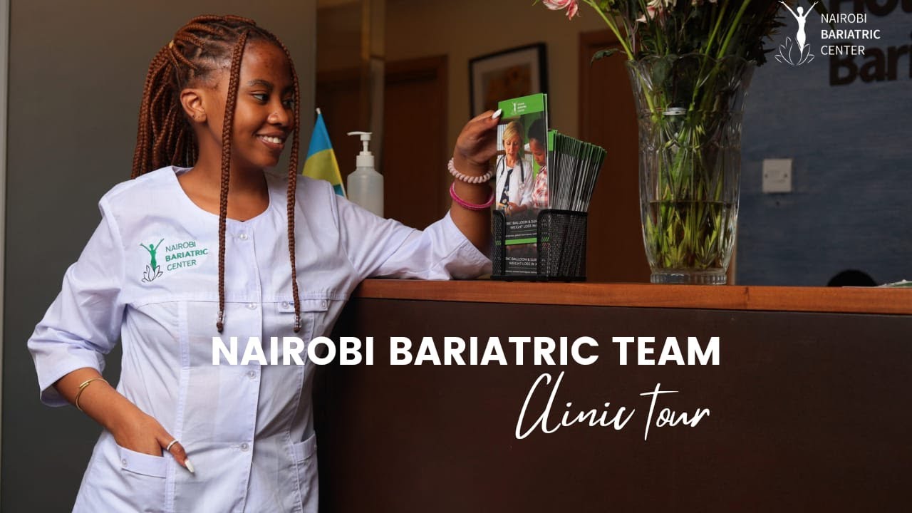 NAIROBI BARIATRIC CENTER CLINIC TOUR