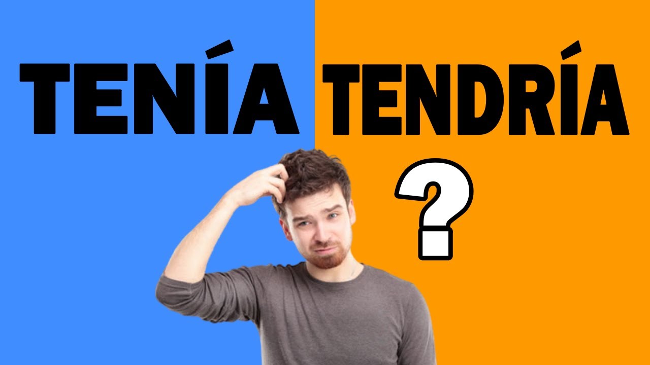 ⚡ QUANDO USAR TENÍA E TENDRÍA [MELHORE SEU ESPANHOL]