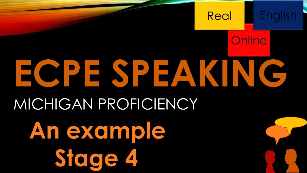 ECPE SPEAKING- AN EXAMPLE-STAGE 4