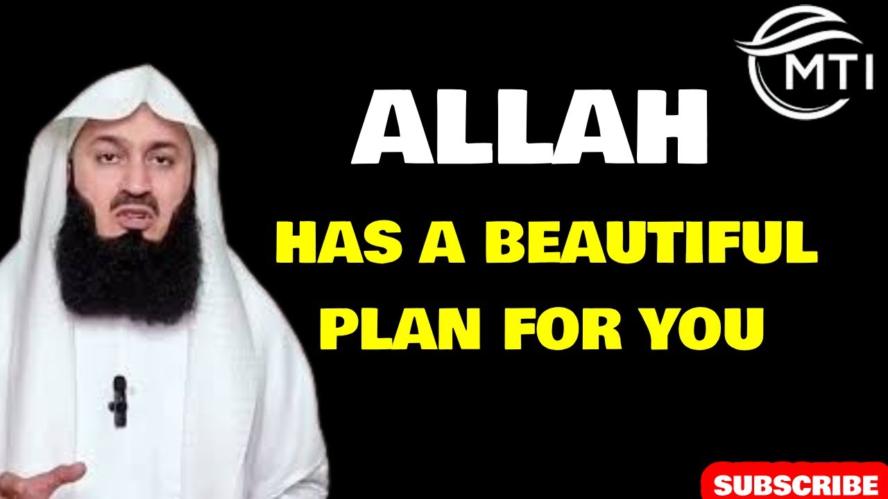 Allah's Beautiful Plan for You | Trust in Allah's Timing & Wisdom | Inspirational Islamic Reminder