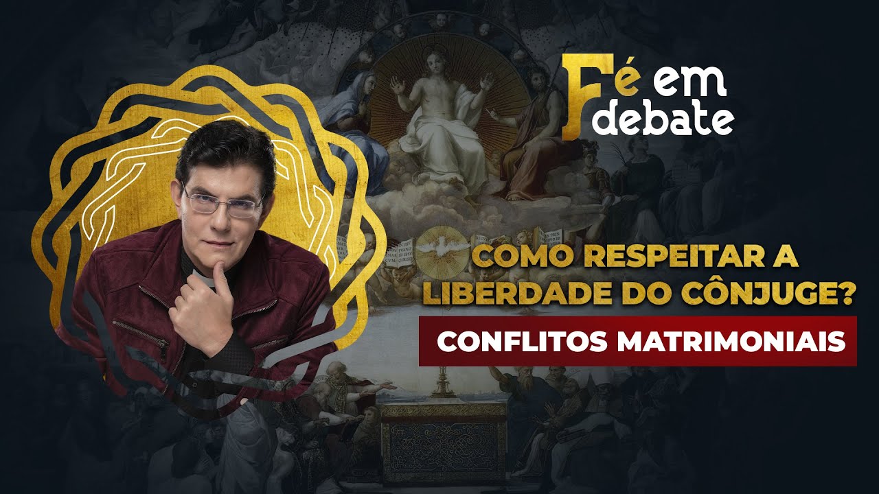 CONFLITOS MATRIMONIAIS | FÉ EM DEBATE | @PadreManzottiOficial​