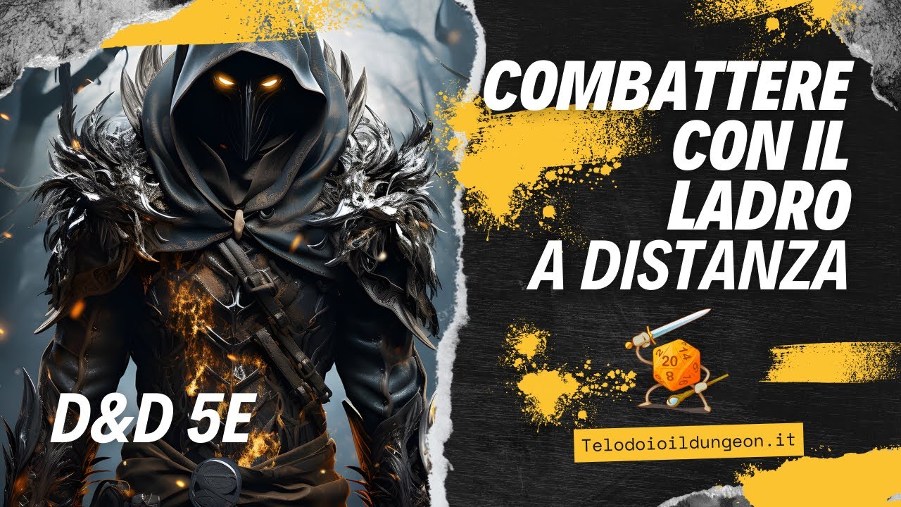 Combattere con il ladro a distanza (D&D 5e)