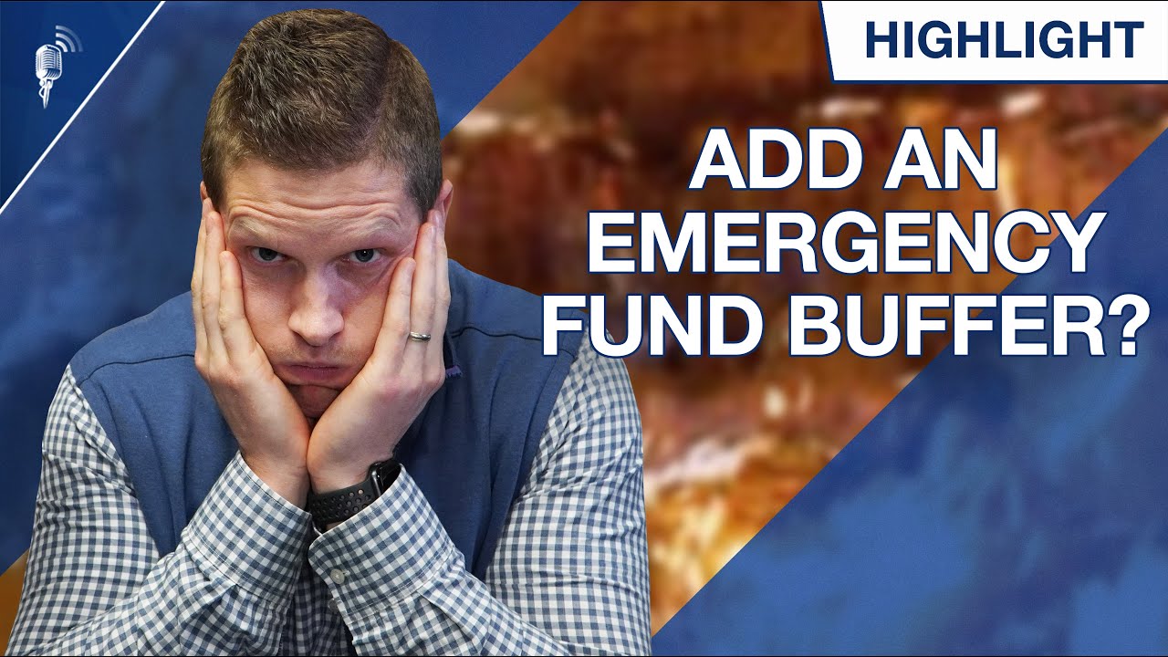 Should You Add a Buffer to Your 3-6 Month Emergency Fund?!
