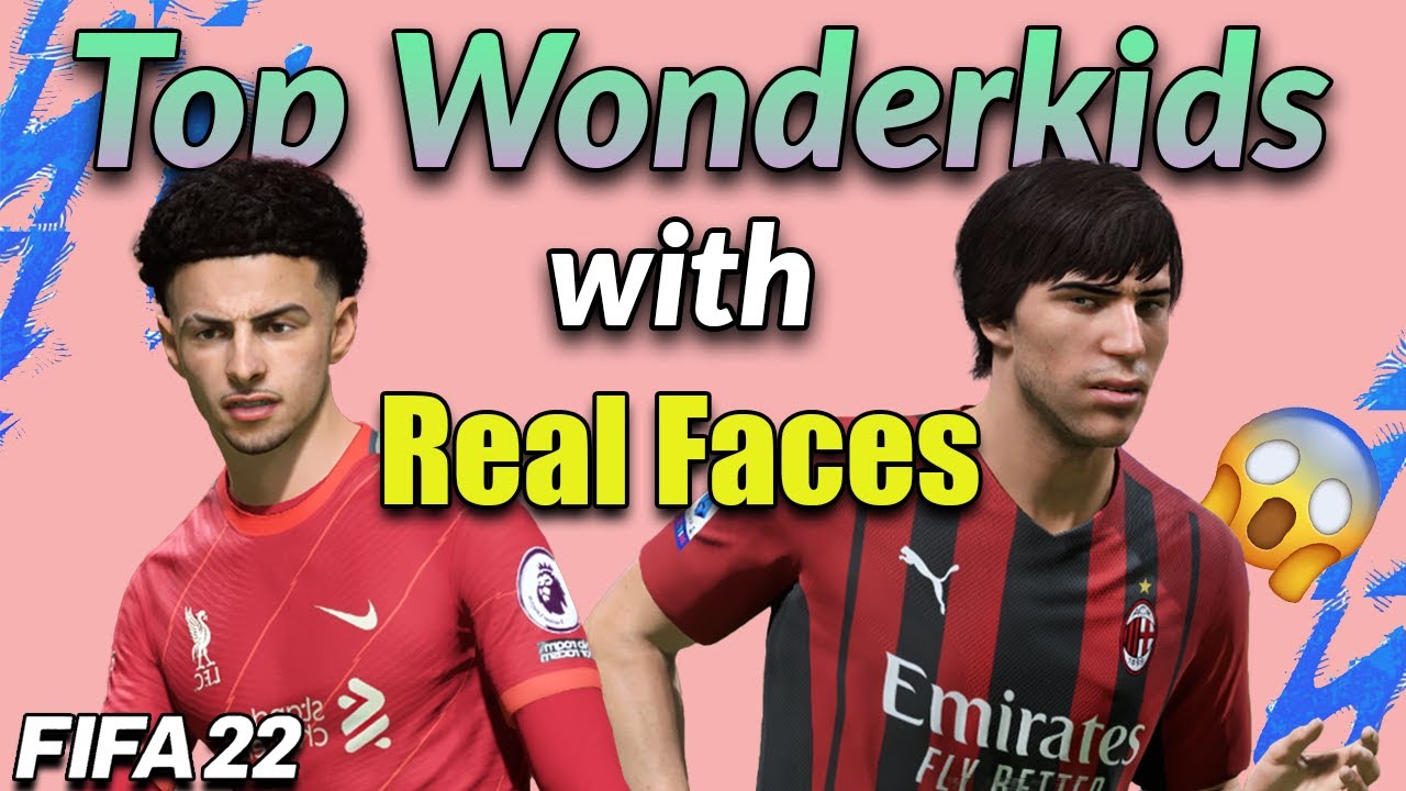 Best Wonderkids with REAL FACES in FIFA 22 career mode